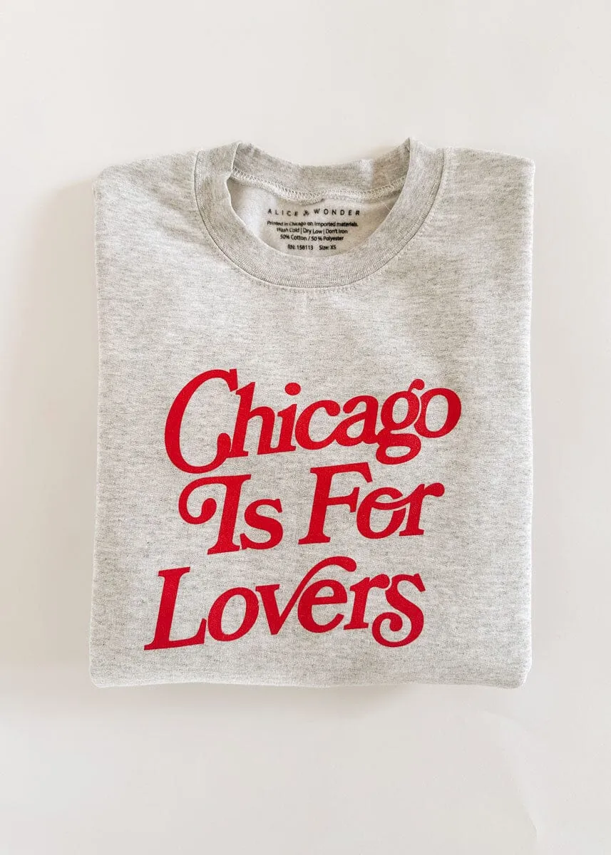 Chicago Is For Lovers Crewneck – Ash